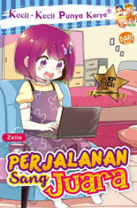 Image of Kecil-Kecil Punya Karya Perjalanan Sang Juara