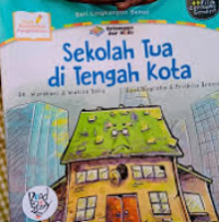 Image of Sekolah Tua di Tengah Kota