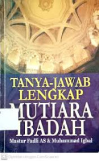 Image of Tanya Jawab Lengkap Mutiara Ibadah